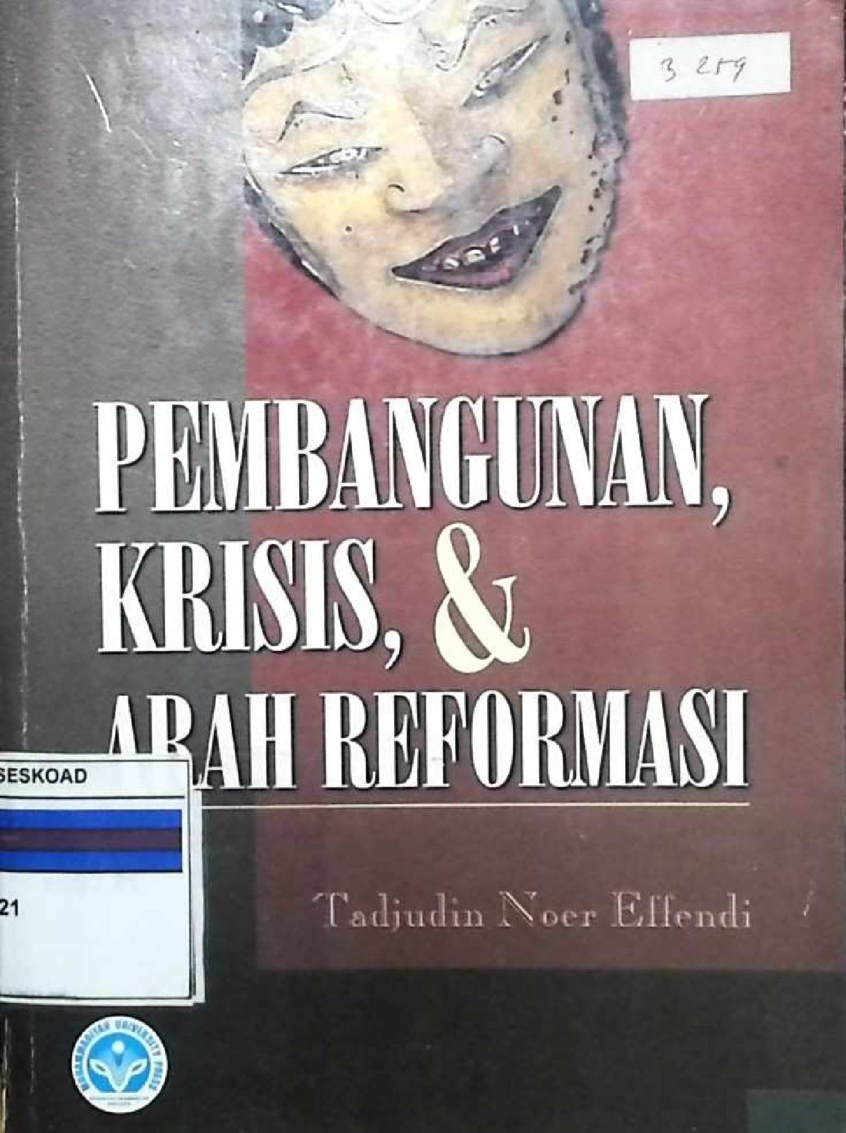 Pembangunan, Krisis, & Arah Reformasi